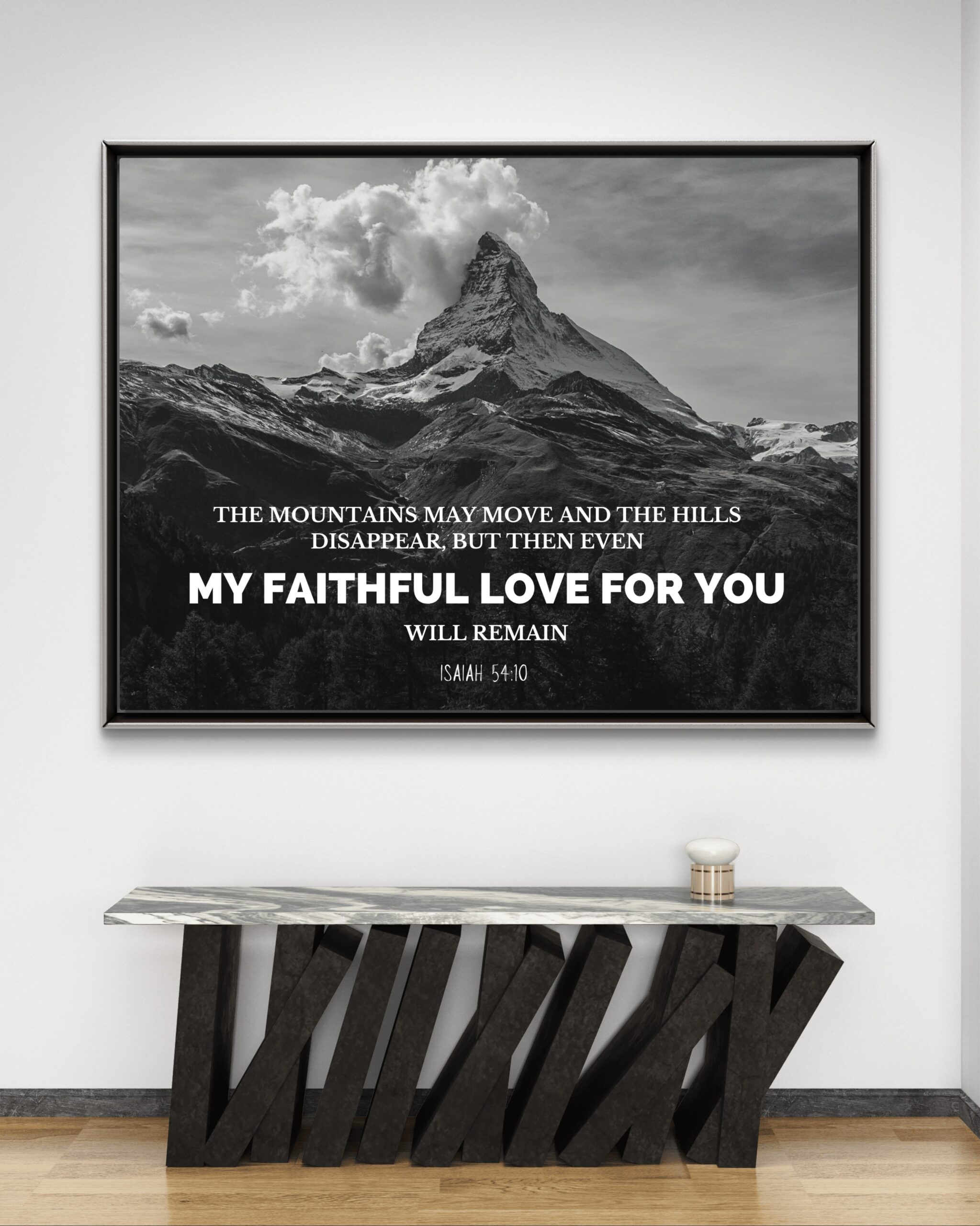 “My Faithful Love for You Will Remain” Isaiah 54:10 Wall Art