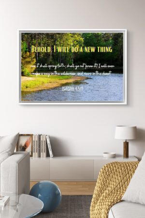 Christian wall art featuring the scripture “Behold, I will do a new thing” from Isaiah 43:19, designed in modern minimalist style as a reminder of God’s promises and new beginnings.